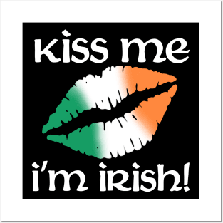 Kiss me I'm Irish Posters and Art